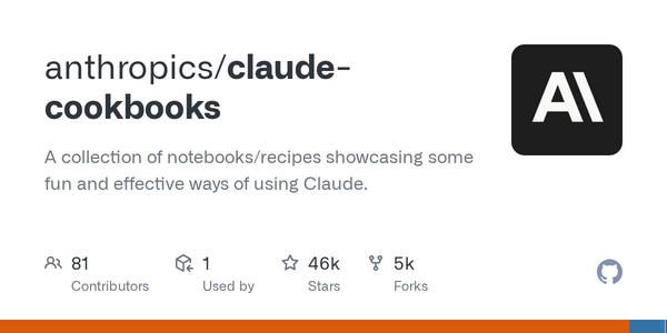 Anthropic's Claude Cookbooks GitHub Repository Surpasses 46,000 Stars With Expanding AI Integration Guides