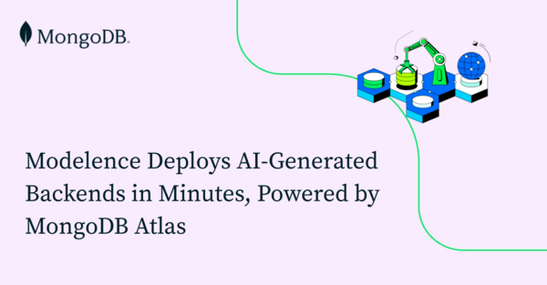 Modelence Launches Agent-Native Backend Platform That Deploys AI Applications in Minutes Using MongoDB Atlas