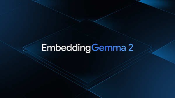 Google Launches EmbeddingGemma 2, a 740M-Parameter On-Device Multimodal Embedding Model