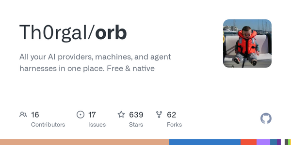 Article image for Th0rgal's Orb Bundles AI Providers, Machines and Agent Harnesses in One Client