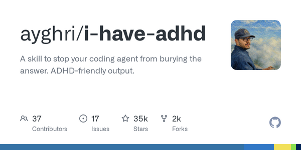 Article image for GitHub Skill 'i-have-adhd' Explodes to 34.8k Stars, Forcing AI Coding Assistants to Cut the Fluff and Get to the Point