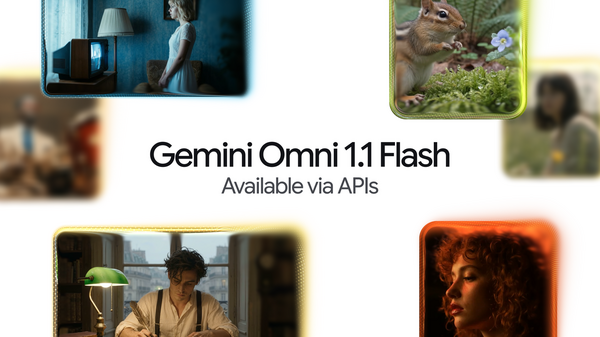 Google Launches Gemini Omni 1.1 Flash With 4K Upscaling and 40-Second Scene Extension for Developers