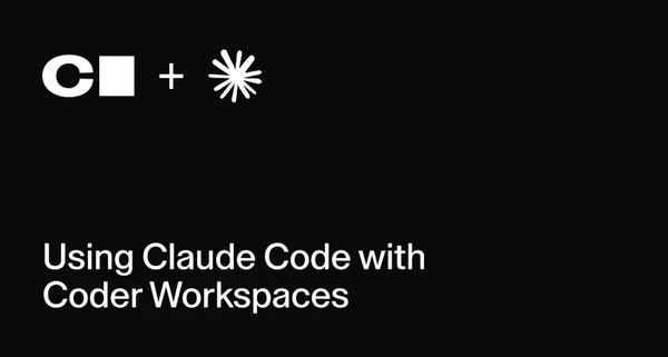 Article image for Coder Brings Enterprise-Grade Security to Claude Code With Self-Hosted Cloud Workspaces and Multi-Agent Scaling