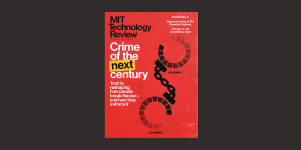 Article image for AI, Crime, and Energy Storage Dominate MIT Technology Review's Latest Breakthroughs as Pentagon Pressures Anthropic Over Military AI Access