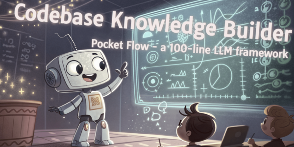 Article image for Build AI Agents to Explain Code: Pocket Flow Empowers Beginner-Friendly Tutorials