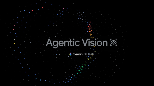 Google Launches Agentic Vision in Gemini 3 Flash, Enabling AI to Actively Investigate Images Through Code Execution