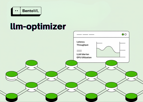 BentoML Unveils llm-optimizer: Optimizing Self-Hosted Language Models