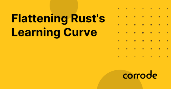 Mastering Rust: Embrace the Compiler, Start Simple, Understand Ownership