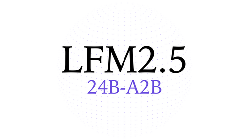 Article image for Liquid AI Says LFM2.5-24B-A2B Beats Qwen3.6-35B-A3B on Five Agentic Benchmarks