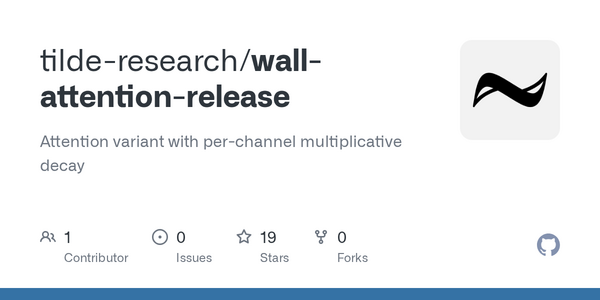 Article image for New 'Wall Attention' Variant Delivers Per-Channel Forgetting Rates and Efficient Autoregressive Decoding With Full GQA Support