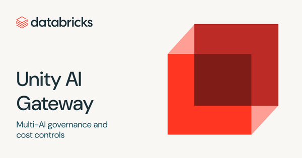 Article image for Databricks Launches Unity AI Gateway to Centralize AI Governance, Cost Control, and Real-Time Compliance