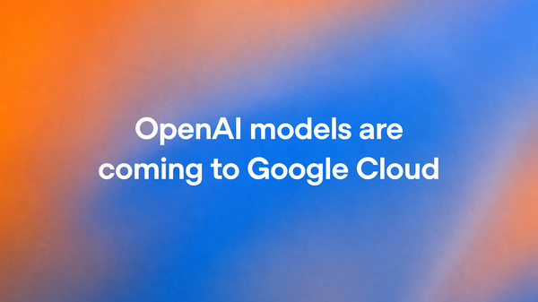 Article image for OpenAI Says Frontier Models and Codex Are Coming to Google Cloud Model Garden