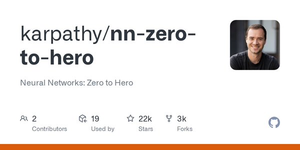 Article image for Karpathy's Free 'Neural Networks: Zero to Hero' Course Takes Learners From Backpropagation to Building GPT From Scratch