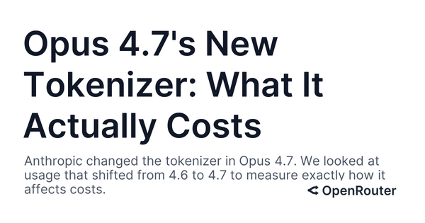 Article image for Anthropic's Claude Opus 4.7 Tokenizer Change Quietly Raises Real-World Costs Up to 27% Despite Unchanged Pricing