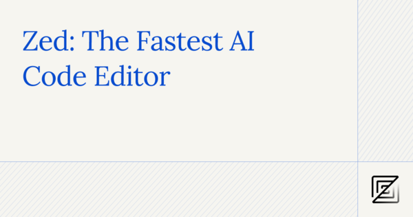 Zed: The Privacy-Focused AI Code Editor Built in Rust