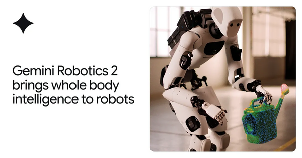 Article image for Google DeepMind Unveils Gemini Robotics 2, Giving Humanoid Robots Whole-Body Intelligence and Multi-Robot Collaboration