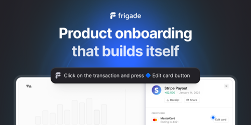 Frigade Launches AI Platform That Learns Software Products Directly to Create Automatic User Onboarding