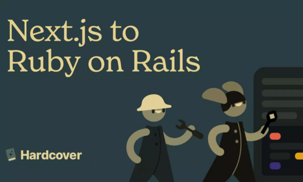 Hardcover Boosts Performance and Development with Rails and Inertia.js Migration